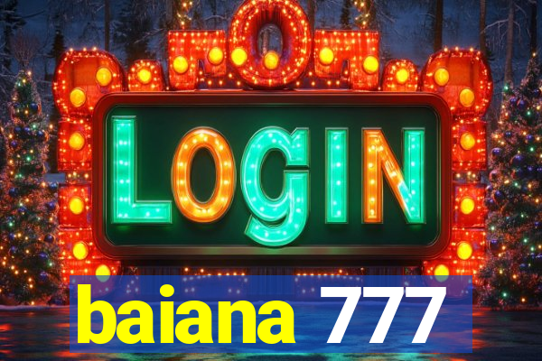 baiana 777
